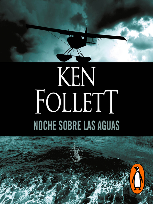 Title details for Noche sobre las aguas by Ken Follett - Available